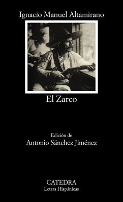 El zarco - Sánchez Jiménez, Antonio; Altamirano, Ignacio Manuel