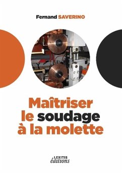 Maîtriser le soudage à la molette