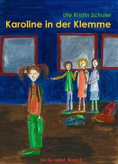 Karoline in der Klemme (eBook, ePUB) - Schuler, Ute Kristin