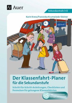 Der Klassenfahrtplaner für die Sekundarstufe, m. 1 CD-ROM - Kress, Karin;Krumwiede, Franziska