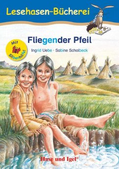 Fliegender Pfeil / Silbenhilfe. Schulausgabe - Uebe, Ingrid;Scholbeck, Sabine