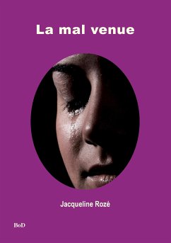 la mal venue (eBook, ePUB) - Rozé, Jacqueline