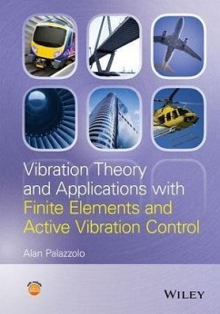 Vibration Theory and Applications with Finite Elements and Active Vibration Control (eBook, PDF) - Palazzolo, Alan