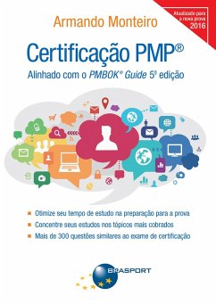 Certificação PMP: Alinhado com o PMBOK® Guide 5ª edição (eBook, ePUB) - Monteiro, Armando