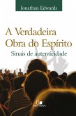 A verdadeira obra do Espírito (eBook, ePUB)