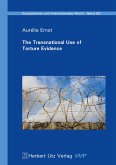 The Transnational Use of Torture Evidence (eBook, PDF)