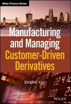 Manufacturing and Managing Customer-Driven Derivatives (eBook, PDF) - Qu, Dong