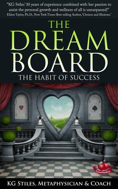 The Dream Board The Habit of Success (Healing & Manifesting) (eBook, ePUB) - Stiles, Kg
