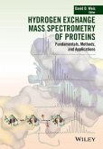 Hydrogen Exchange Mass Spectrometry of Proteins (eBook, PDF)