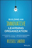 Building an Innovative Learning Organization (eBook, ePUB)