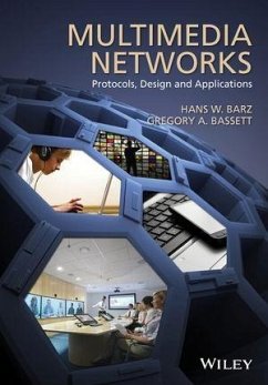 Multimedia Networks (eBook, PDF) - Barz, Hans W.; Bassett, Gregory A. Multimedia Networks (eBook, PDF) - Barz, Hans W.; Bassett, Gregory A.