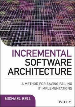 Incremental Software Architecture (eBook, PDF) - Bell, Michael