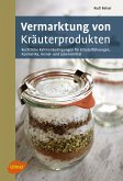 Vermarktung von Kräuterprodukten (eBook, ePUB)