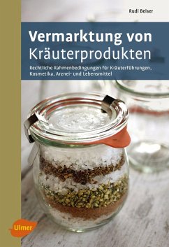 Vermarktung von Kräuterprodukten (eBook, ePUB) - Beiser, Rudi