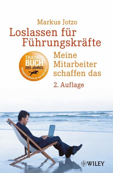 Loslassen für Führungskräfte (eBook, ePUB) Loslassen für Führungskräfte (eBook, ePUB)