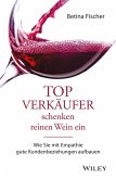 Topverkäufer schenken reinen Wein ein (eBook, ePUB)