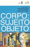 Corpo: sujeito objeto (eBook, ePUB)