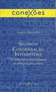 Segunda consideração intempestiva (eBook, ePUB) - Nietzsche, Friedrich
