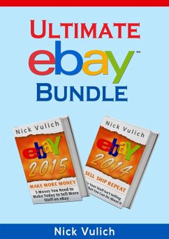 Ultimate eBay Bundle: eBay 2014 & eBay 2015 (eBook, ePUB) - Vulich, Nick