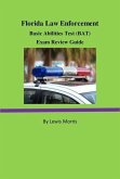 Florida Law Enforcement Basic Abilities Test (BAT) Exam Review Guide (eBook, ePUB)
