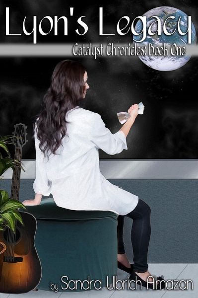 Lyon's Legacy (Catalyst Chronicles, #1) (eBook, ePUB)