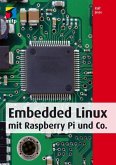 Embedded Linux mit Raspberry Pi und Co. (eBook, ePUB)