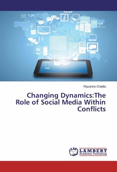 Changing Dynamics:The Role of Social Media Within Conflicts