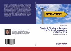 Strategic Studies to improve the National Innovation system of Iran - Haghi, Seyedreza