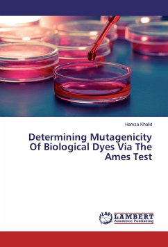 Determining Mutagenicity Of Biological Dyes Via The Ames Test - Khalid, Hamza