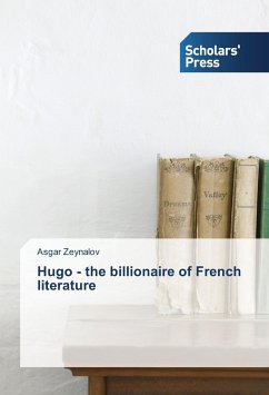 Hugo - the billionaire of French literature - Zeynalov, Asgar