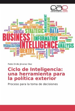 Ciclo de Inteligencia: una herramienta para la política exterior - Jimenez Diaz, Pablo Emilio