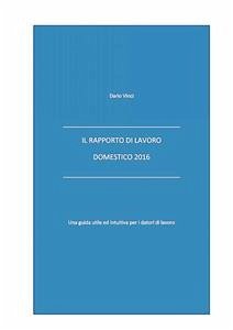 Il Rapporto di Lavoro Domestico (eBook, PDF) - Vinci, Dario