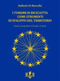 I turismi in bicicletta come strumenti di sviluppo del territorio (eBook, ePUB)