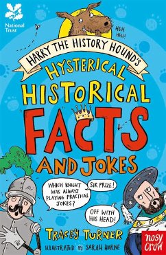 National Trust: Harry the History Hound's Hysterical Historical Facts and Jokes - Turner, Tracey