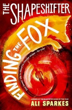 The Shapeshifter: Finding the Fox - Sparkes, Ali (, Southampton, UK)
