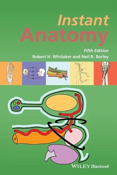 Instant Anatomy - Whitaker, Robert H.;Borley, Neil R.