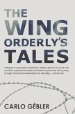 The Wing Orderly's Tales