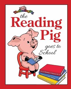 The Reading Pig Goes To School - Clement, Nicholas I.