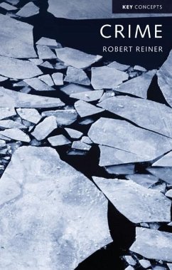 Crime, the Mystery of the Common-Sense Concept - Reiner, Robert