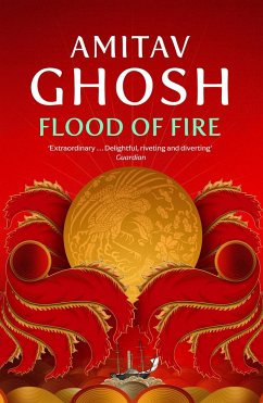 Flood of Fire - Ghosh, Amitav