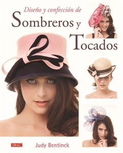 Diseño y confección de sombreros y tocados - Bentinck, Judy