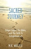 Sacred Journey: Edgar Cayce, the Bible, and the Path to Enlightenment