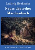Neues deutsches Märchenbuch Neues deutsches Märchenbuch