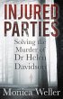 Injured Parties: Solving the Murder of... - Bild 1