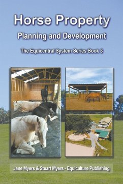 Horse Property Planning and Development - Myers, Jane; Myers, Stuart