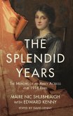 The Splendid Years: The Memoirs of an Abbey Actress and 1916 Rebel