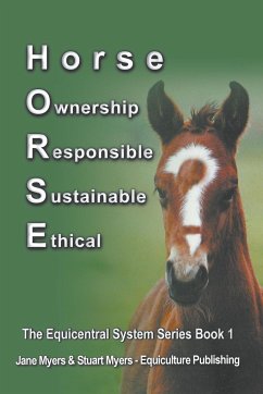 Horse Ownership Responsible Sustainable Ethical - Myers, Jane; Myers, Stuart