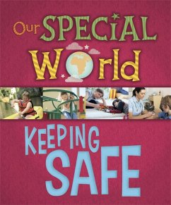 Our Special World: Keeping Safe - Lennon, Liz