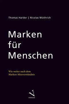Marken für Menschen (eBook, ePUB) - Harder, Thomas; Wüthrich, Nicolas