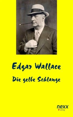 Die gelbe Schlange (eBook, ePUB) - Wallace, Edgar